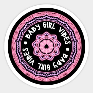 Baby Girl Vibes Sticker